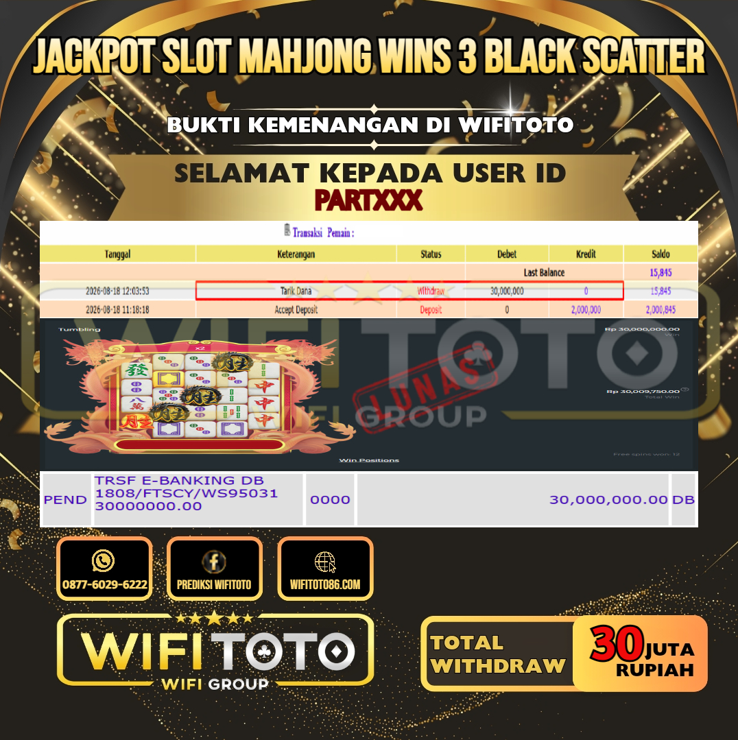 WIFITOTO JACKPOT SLOT MAHJONG WINS 3 BLACK SCATTER RP.30.000.000,- LUNAS USER ID : PART***