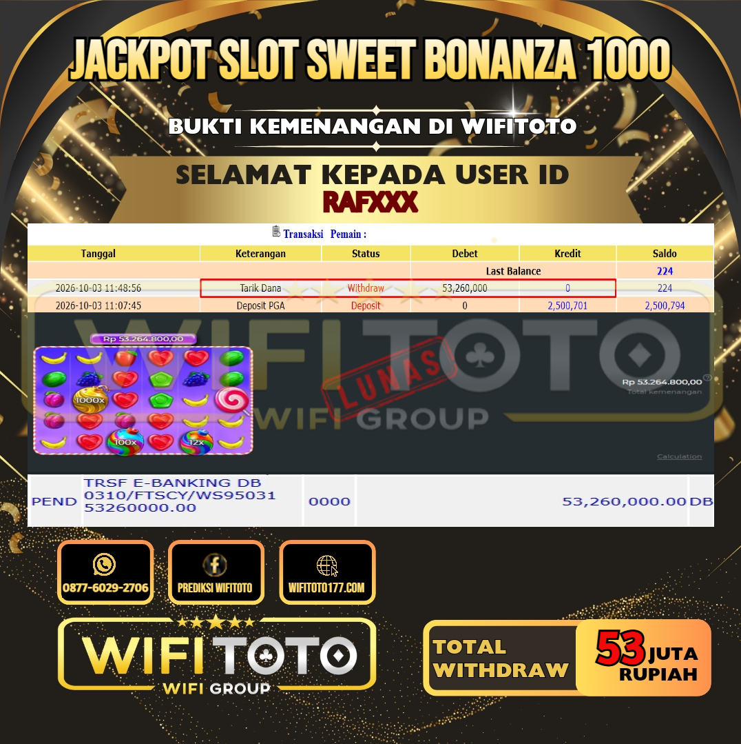 WIFITOTO JACKPOT SLOT SWEET BONANZA 1000 RP.53.000.000,- LUNAS USER ID : RAF***